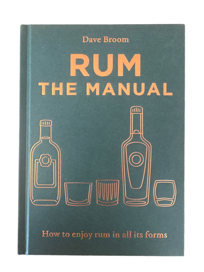 Rum: The Manual | Dave Broom