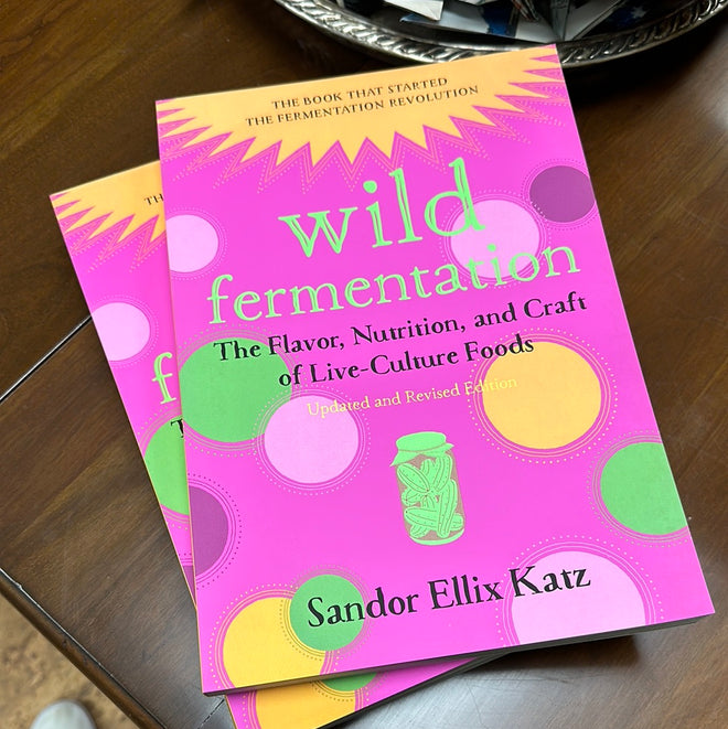 Wild Fermentation 2nd Edition | Sandor Ellix Katz