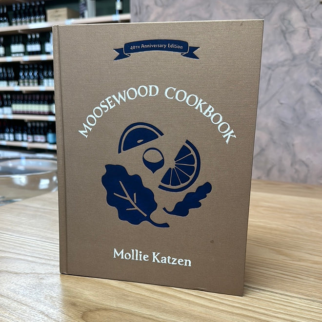 Moosewood Cookbook: 40th Anniversary Edition | Mollie Katzen