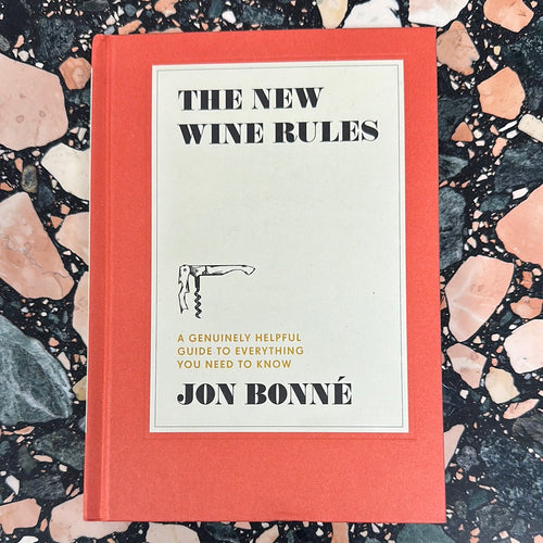 The New Wine Rules | Jon Bonné
